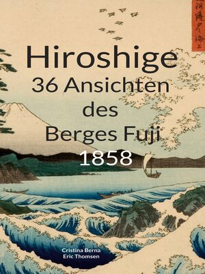 cover image of Hiroshige 36 Ansichten des Berges Fuji 1858